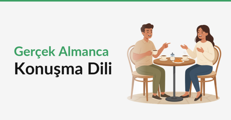 Almanların Gerçekten Kullandığı Kelimeler ve İfadeler — Kursda Öğretilmeyen Konuşma Dili (B1-B2)